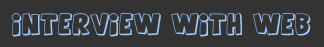 interview with Web